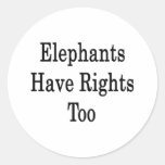 Elephants Have Rights Too Round Stickers