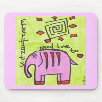 Elephants need love too MOUSEPAD by Kianmaartgallery Elephants need love too MOUSEPAD