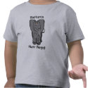 Elephants Never Forget t-shirts