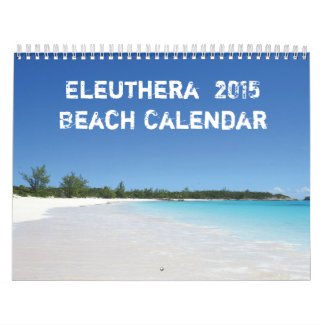 Eleuthera 2015 Beach Calendar
