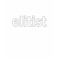 elitist t-shirts