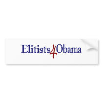 Elitists 4 Obama bumper stickers