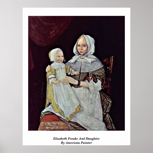 Elizabeth Freake And Daughter By American Painter Print