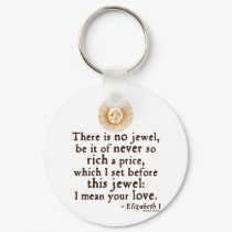 Elizabeth I "Golden Speech" Quote keychains by shakespeareshoppe Elizabeth I "Golden Speech" Quote keychains