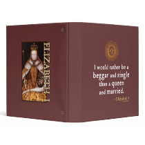 Elizabeth I Quote about Marriage 3 Ring Binders