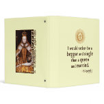 Elizabeth I Quote about Marriage Binder