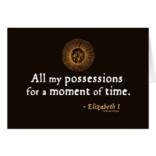 Elizabeth I Quote on Time Greeting Cards