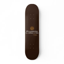 Elizabeth I Quote on Time Skateboard Decks