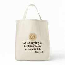 Elizabeth I Quote on Wits bags