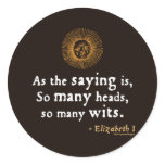 Elizabeth I Quote on Wits Stickers