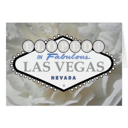 ELOPED! In Fabulous Las Vegas Card
