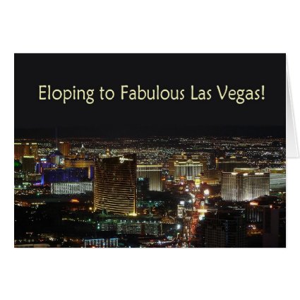 Eloping to Fabulous Las Vegas! Card