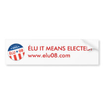 ÉLU 2008 Bumper Sticker bumper stickers