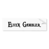 Elven Gambler Bumper Sticker