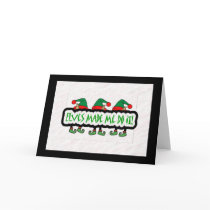 Elves Made Me Do It! Greeting Card