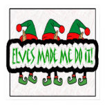Elves Made Me Do It Poster