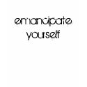 emancipate yourself t-shirts