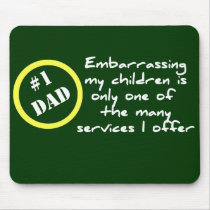 Embarrassing My Kids Mousepad