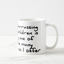 Embarrassing My Kids Mug