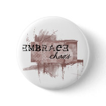 embrace chaos buttons by myslewis embrace chaos buttons