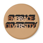 Embrace Diversity (Shades of Brown) Magnet