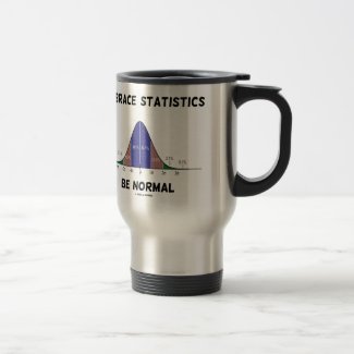 Embrace Statistics Be Normal (Bell Curve) Coffee Mug
