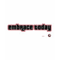 Embrace Today t-shirts