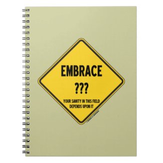 Embrace Uncertainty Your Sanity Depends On It Note Book