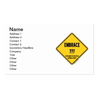 Embrace Uncertainty Your Sanity In This Field Sign Business Card