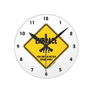 Embrace Uncertainty Your Sanity In This Field Sign Round Wall Clock