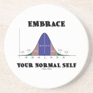 Embrace Your Normal Self (Bell Curve Humor) Coasters