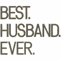 Embroidered Best. Husband. Ever. embroidered shirts