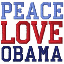 Embroidered Peace Love Obama Tee Shirt