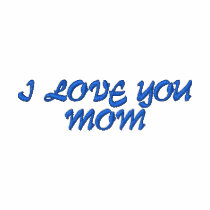 EMBROIDERED WOMEN POLO T- SHIRT - I LOVE YOU MOM embroidered shirts by ARTCOR7 EMBROIDERED WOMEN POLO T- SHIRT - I LOVE YOU MOM embroidered shirts