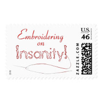 Embroidering on Insanity! postage