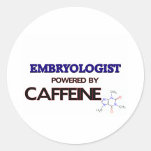 Embryologist Powered by caffeine Sticker