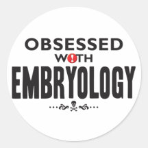 Embryology Obsessed Stickers