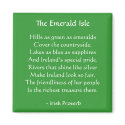Emerald Isle Irish Proverb Magnet by IrelandYes Emerald Isle Irish Proverb Magnet