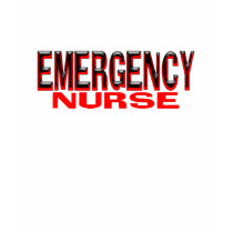 EMERGENCY NURSE t-shirts by SteveBrianDesigns EMERGENCY NURSE t-shirts