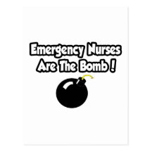 Emergency Nurses Are The Bomb! Postcard