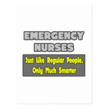 Emergency Nurses...Smarter Postcards