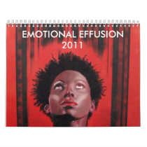 Emotional Effusion 2011 Wall Calendar