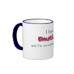 eMoTiOnAL Coffee Mugs