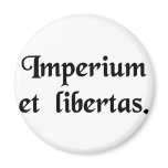 Empire and liberty. magnets