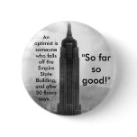 empire state building, An optimist is someone w... buttons