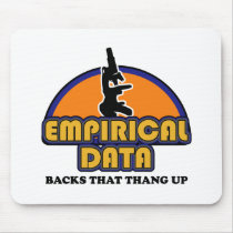 Empirical Data Backs That Thang Up mousepads by spreefitshirts Empirical Data Backs That Thang Up mousepads