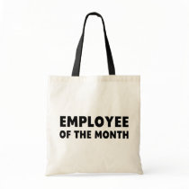 Employee Month Tote Bags