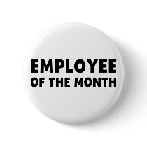 Employee Month Pinback Buttons
