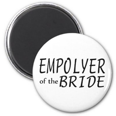 Employer Of The Bride Fridge Magnets