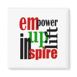 Empower, Uplift, Inspire Refrigerator Magnets